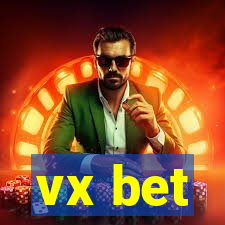 vx bet