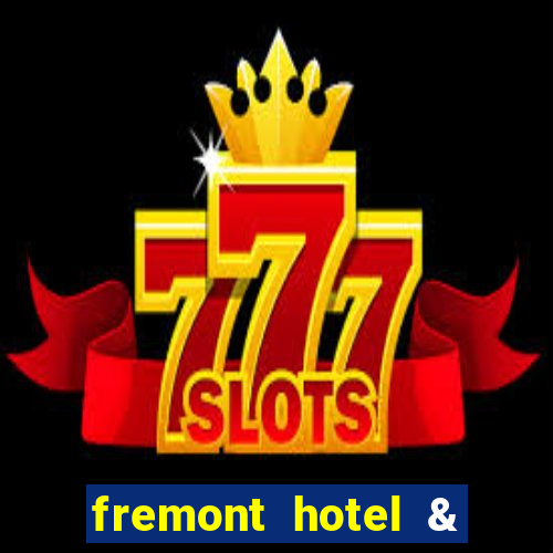 fremont hotel & casino las vegas