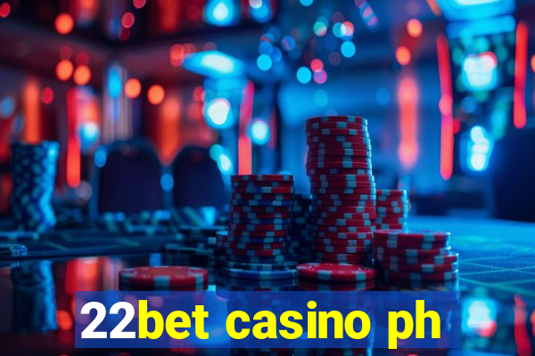 22bet casino ph