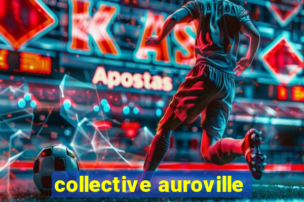 collective auroville