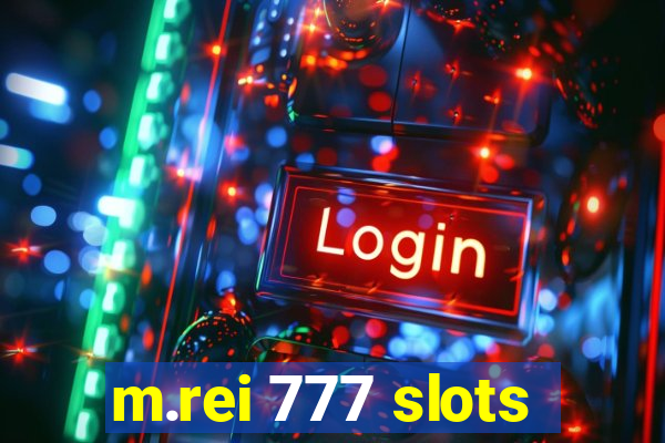 m.rei 777 slots