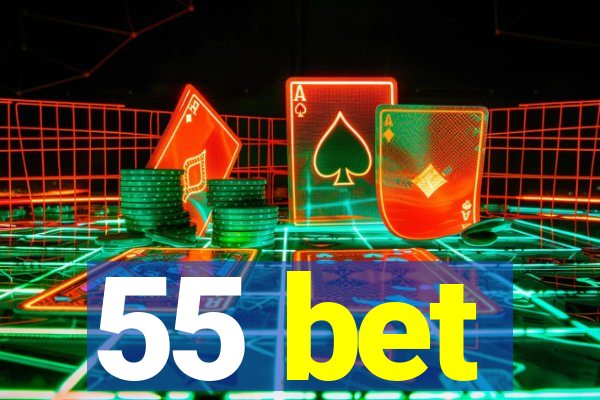 55 bet