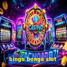 bingo bonga slot