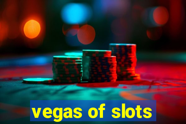 vegas of slots