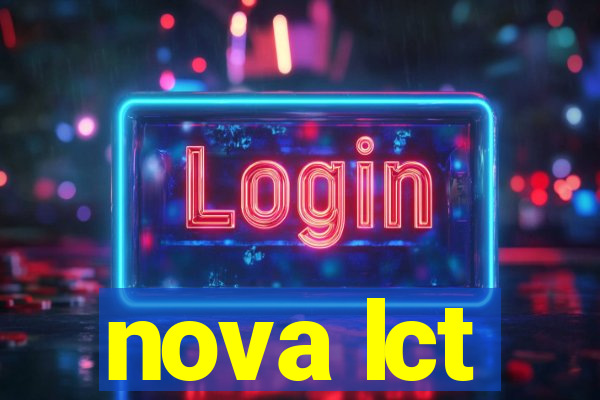 nova lct