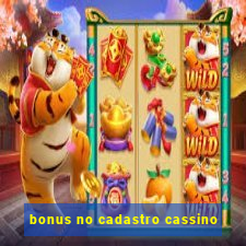 bonus no cadastro cassino