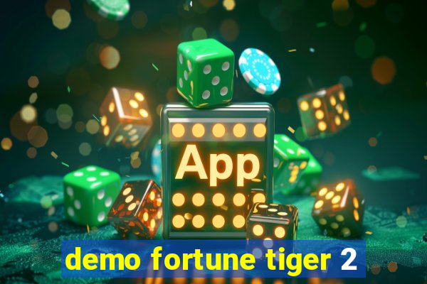 demo fortune tiger 2