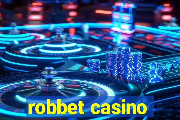 robbet casino