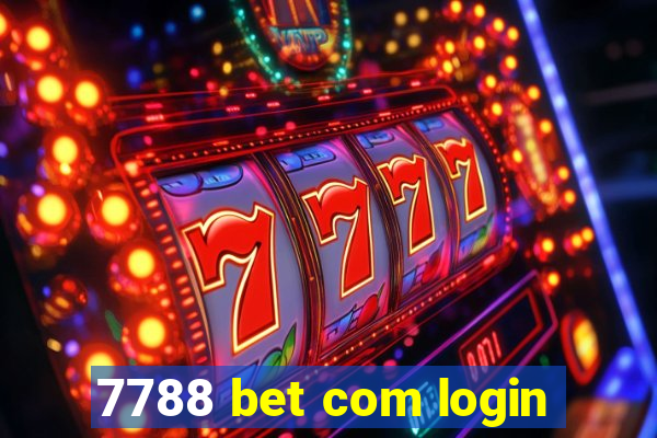 7788 bet com login