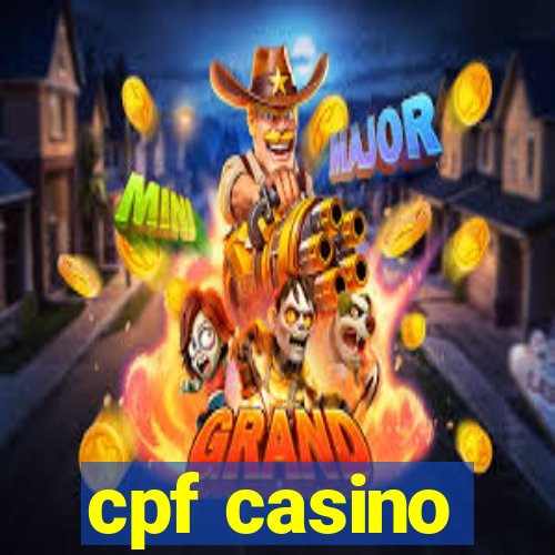 cpf casino