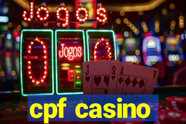 cpf casino