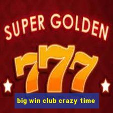 big win club crazy time