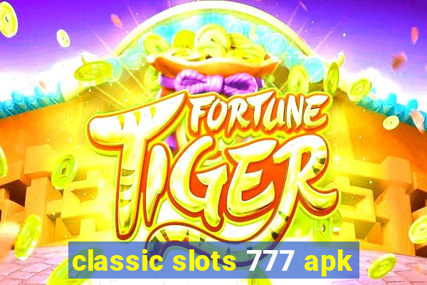 classic slots 777 apk