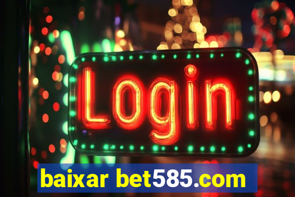 baixar bet585.com