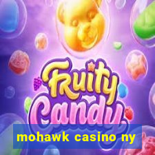 mohawk casino ny