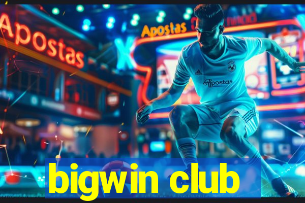 bigwin club