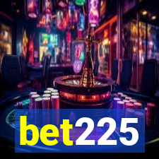 bet225