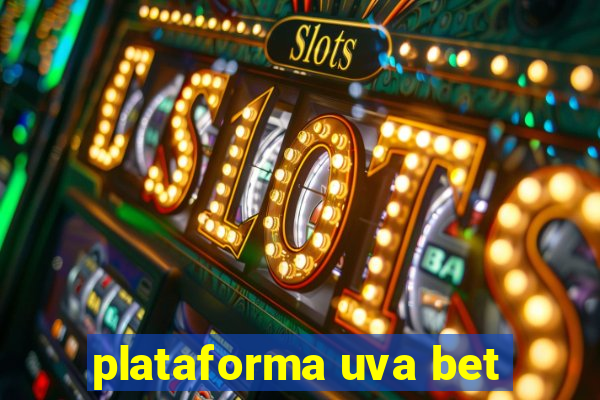 plataforma uva bet