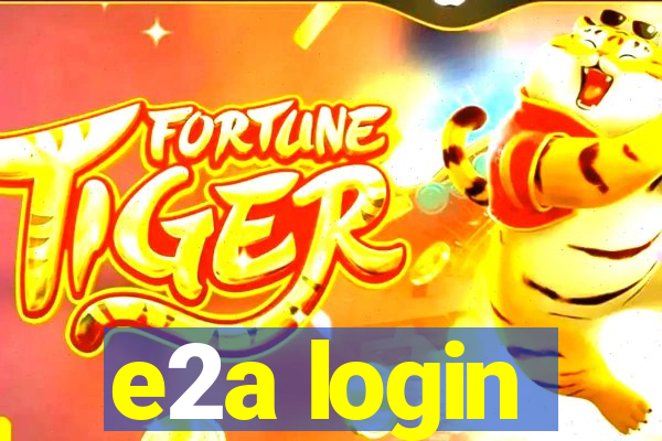 e2a login