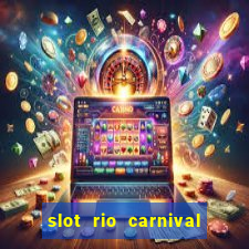 slot rio carnival - jackpot