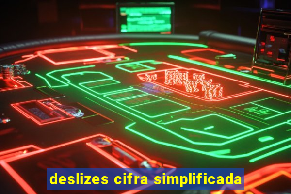 deslizes cifra simplificada