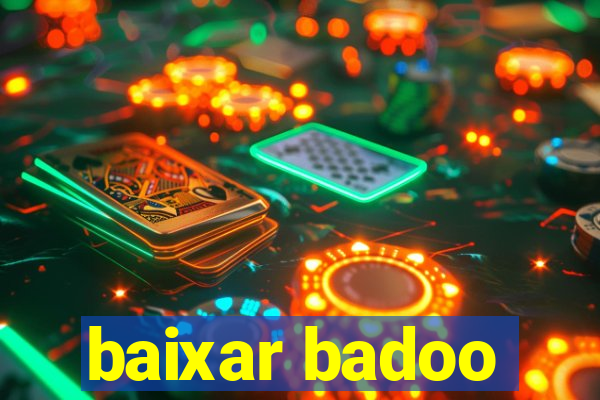 baixar badoo