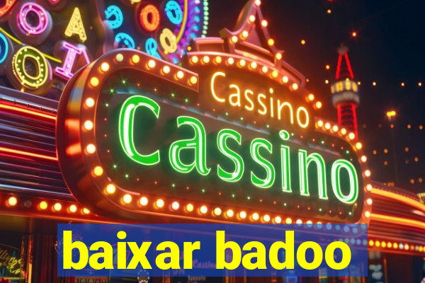 baixar badoo