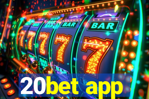 20bet app