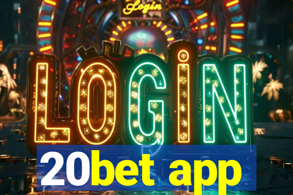 20bet app