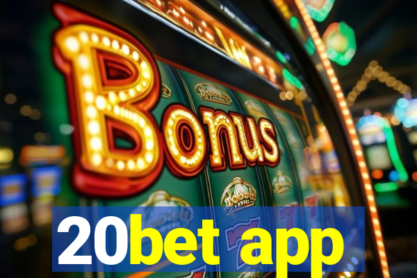 20bet app