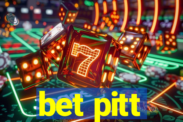 bet pitt