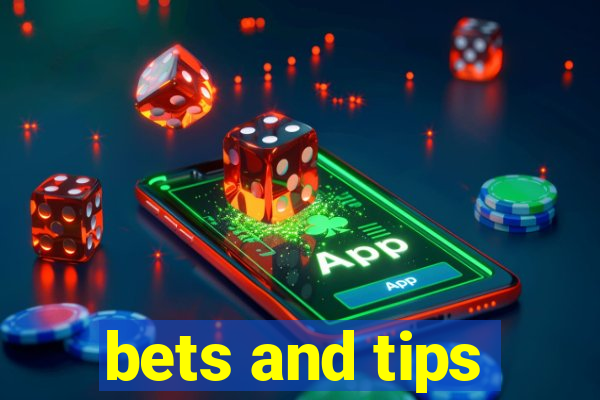 bets and tips