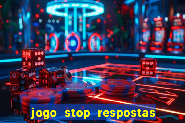 jogo stop respostas de a a z