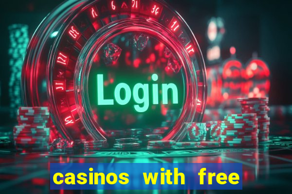 casinos with free no deposit bonuses