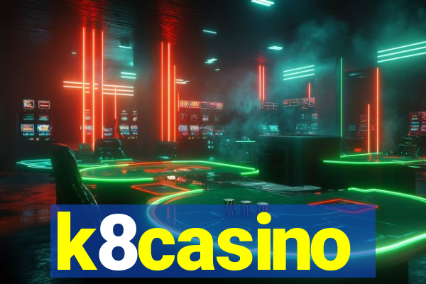 k8casino