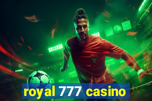 royal 777 casino