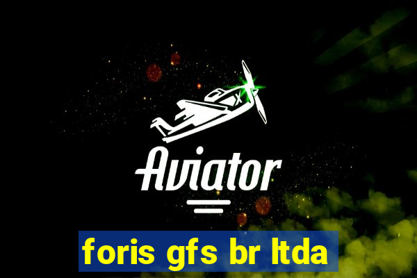 foris gfs br ltda