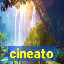 cineato