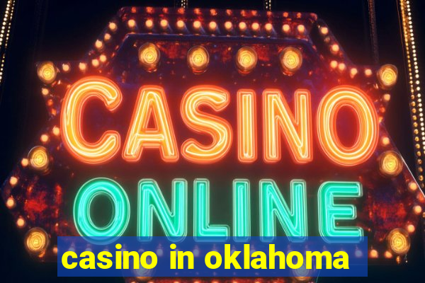 casino in oklahoma