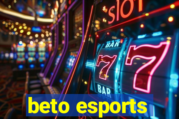 beto esports