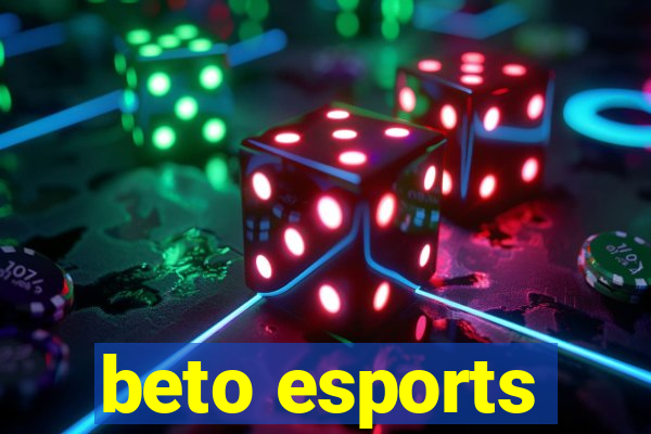 beto esports