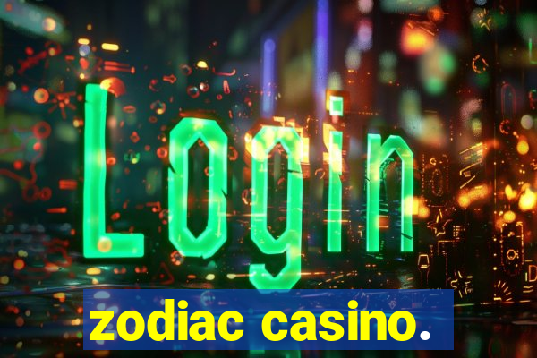 zodiac casino.