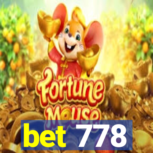 bet 778