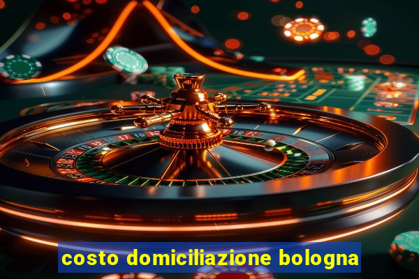 costo domiciliazione bologna