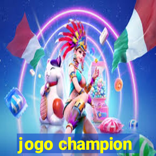 jogo champion