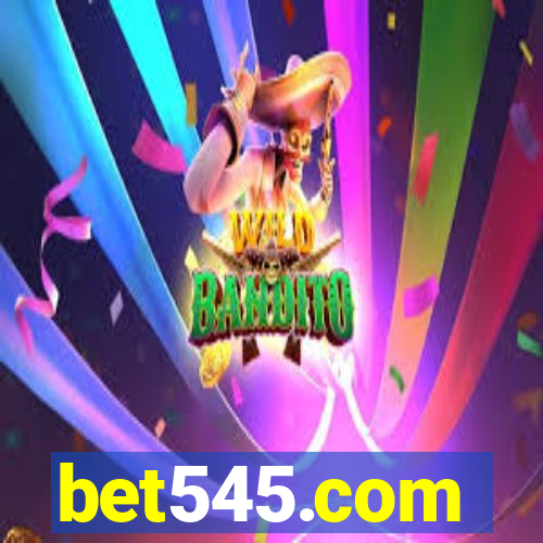 bet545.com