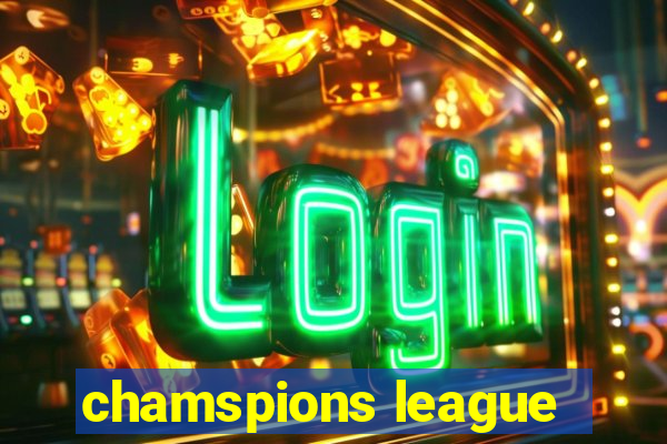 chamspions league