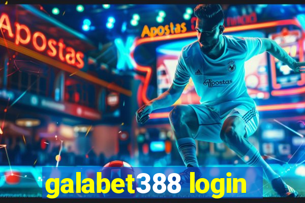 galabet388 login