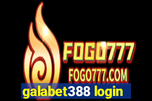 galabet388 login