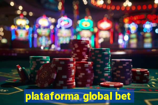 plataforma global bet